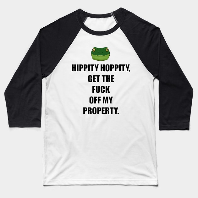 Off My Property Baseball T-Shirt by ArtRight